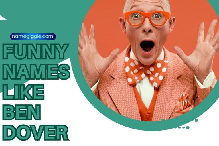 funny names like ben dover