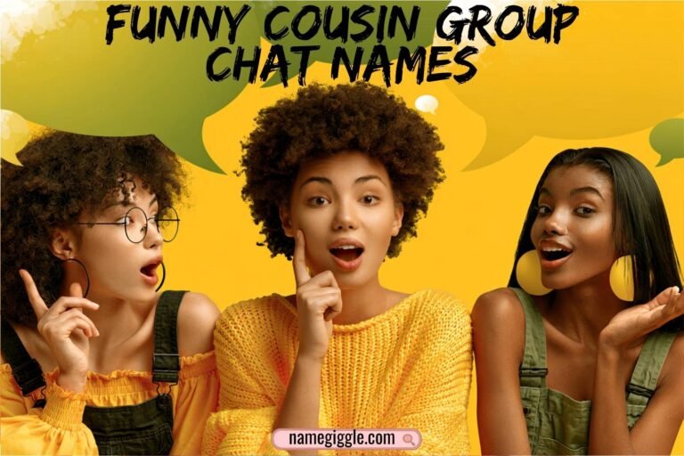 funny cousin group chat names