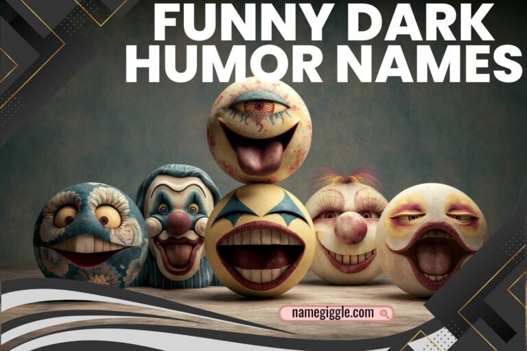 funny dark humor names