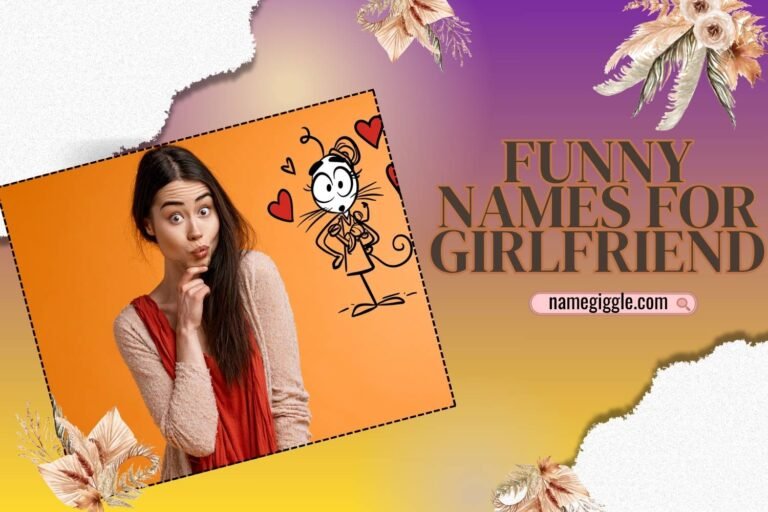 funny names for girlfriend
