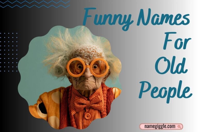 funny names for old people