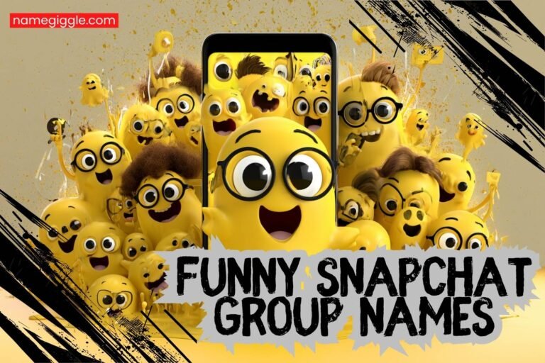 funny snapchat group names